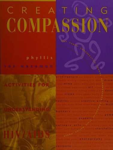 Creating Compassion: Activities for Understanding HIV/Aids