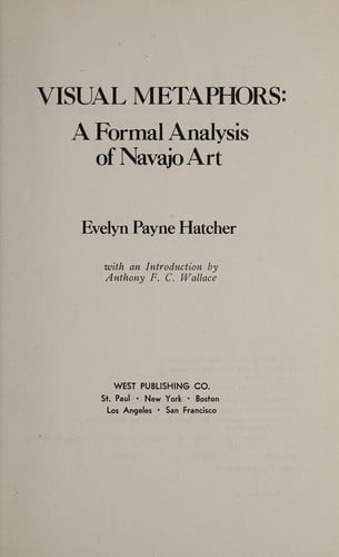 Visual Metaphor of Navaho Art (American Elthnological Social Monograph)