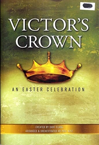 Victor's Crown An Easter Celebration