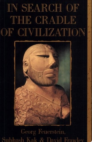 In Search of the Cradle of Civilization New Light on Ancient India
