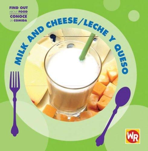 Milk and cheese =: Leche y queso