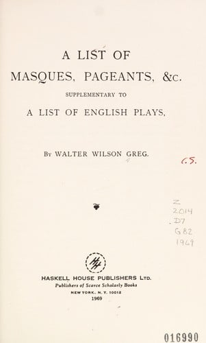 A list of masques, pageants, &c.;: Supplementary to A list of English plays