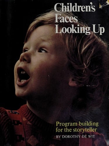 Children's Faces Looking Up: Program Building for the Storyteller