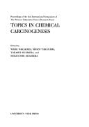 Topics in chemical carcinogenesis;: Proceedings of the 2nd International Symposium of the Princess Takamatsu Cancer Research Fund ([Princess Takamatsu symposia)
