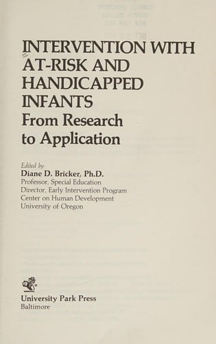 Intervention With At-Risk and Handicapped Infants: From Research to Application