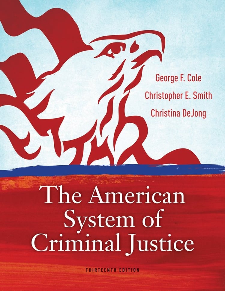Cengage Advantage Books: the American System of Criminal Justice