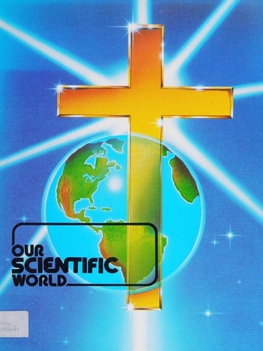 Our Scientific World