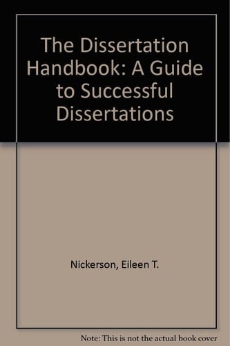 The Dissertation Handbook: A Guide to Successful Dissertations