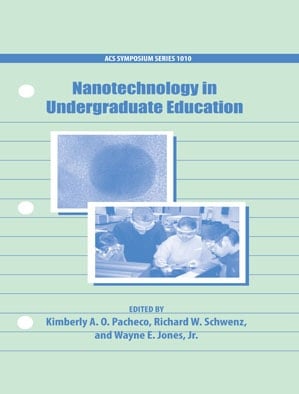Nanotechnology in Undergraduate Education