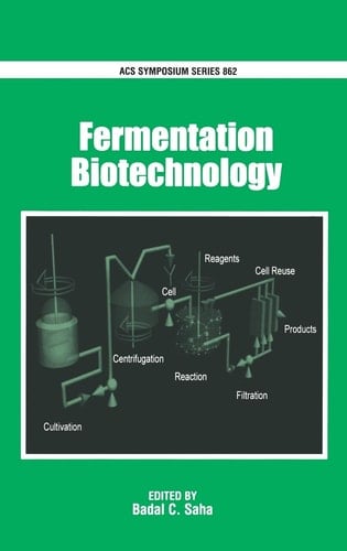Fermentation Biotechnology (ACS Symposium Series, No. 862)