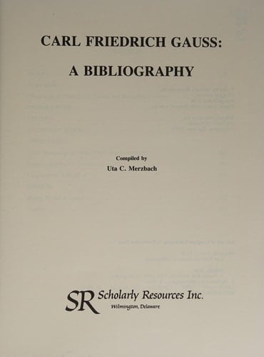 Carl Friedrich Gauss: A Bibliography
