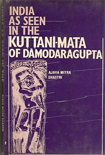 India as seen in the Kuttani-mata of Damodaragupta