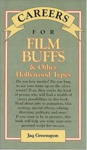 Careers for Film Buffs & Other Hollywood Types