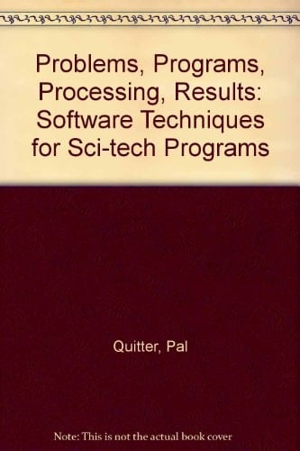 Problems, Programs, Processing, Results: Software Techniques for Sci-tech Programs