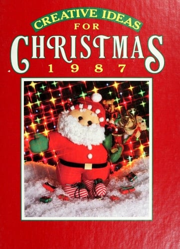 Creative Ideas for Christmas, 1987