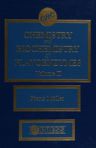 Chemistry and Biochemistry of Flavoenzymes: Free Flavins (Chemistry and Biochemistry of Flavoenzymes)