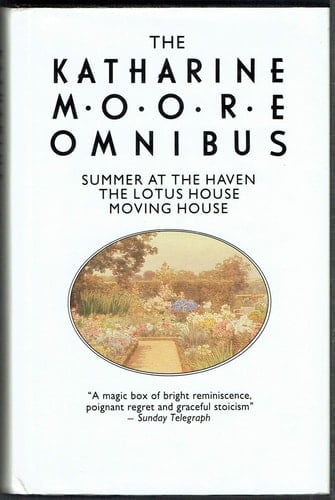 The Katharine Moore Omnibus Her Three Novels