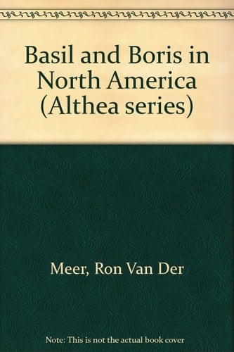 Basil and Boris in North America