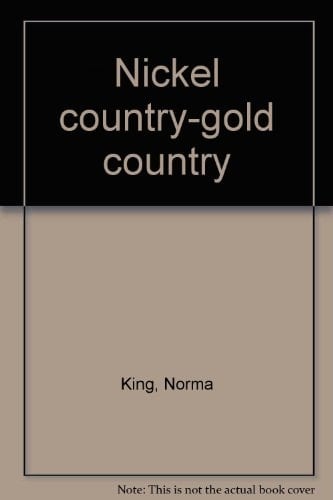 Nickel Country, Gold Country
