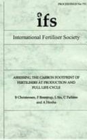 Assessing the Carbon Footprint of Fertilisers at Production and Full Life Cycle