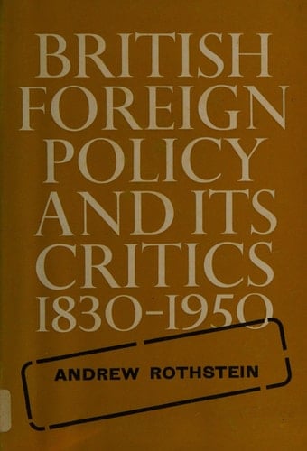 British foreign policy and its critics, 1830-1950