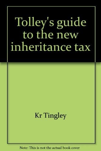 Tolley's Guide to the New Inheritance Tax
