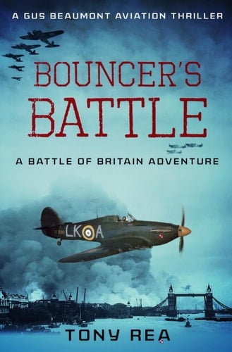 Bouncer's Battle A Battle of Britain Adventure