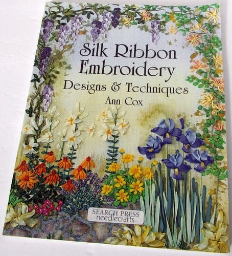 Silk Ribbon Embroidery Designs and Techniques