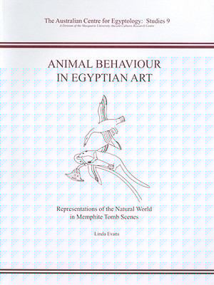 Animal Behaviour In Egyptian Art Representations Of The Natural World In Memphite Tomb Scenes