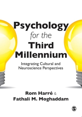 Psychology for the Third Millennium Integrating Cultural and Neuroscience Perspectives