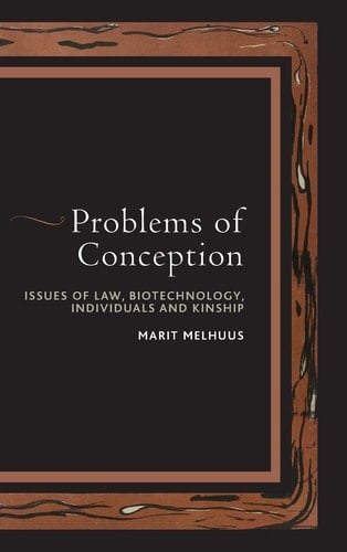 Problems of Conception Issues of Law, Biotechnology, Individuals and Kinship