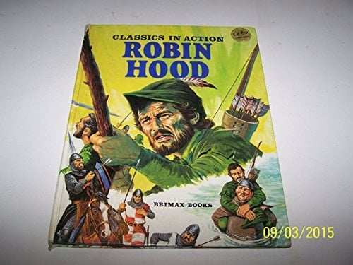 Robin Hood A Legend Re-told