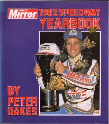 Daily Mirror Speedway Yearbook. 1982