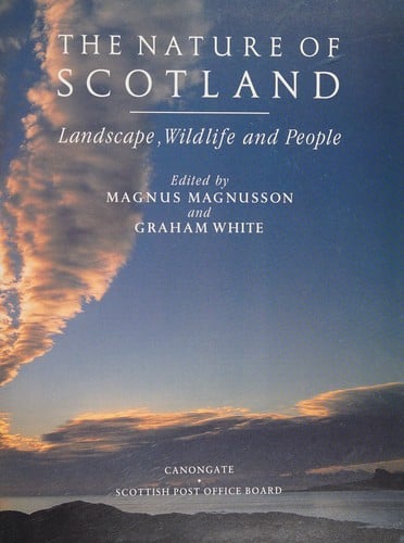 The Nature of Scotland: Landscape, Wildlife and People