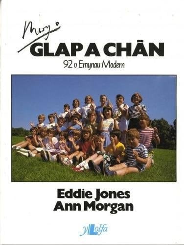 Mwy o glap a chân i Dduw 92 o emynau modern