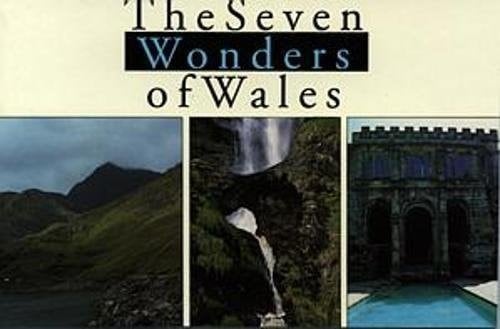 The Seven Wonders of Wales