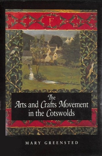 The Arts & Crafts Movement in the Cotsworld