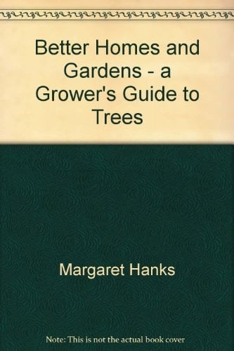 A Grower's Guide to Trees