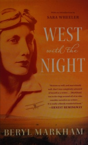 West with the Night A Memoir