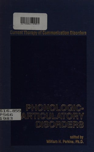 Phonologic-Articulatory Disorders: Current Therapy of Communication Disorders (Current therapy of communication disorders)