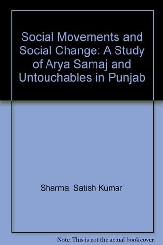 Social Movements and Social Change: A Study of Arya Samaj and Untouchables in Punjab