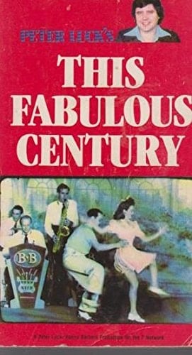 Peter Luck's This Fabulous Century