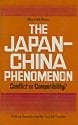The Japan-China Phenomenon: Conflict of Compatibility?