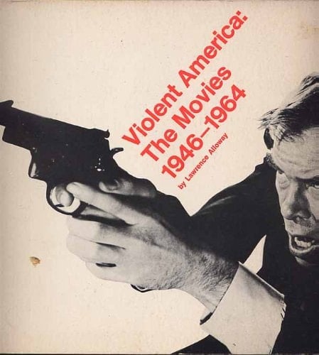 Violent America: the Movies, 1946-1964