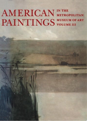American Paintings in the Metropolitan Museum of Art