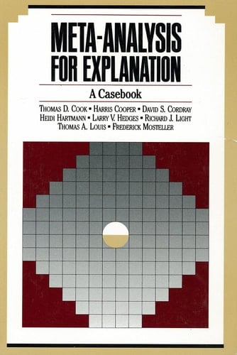 Meta-Analysis for Explanation A Casebook