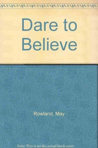 Dare to Believe!