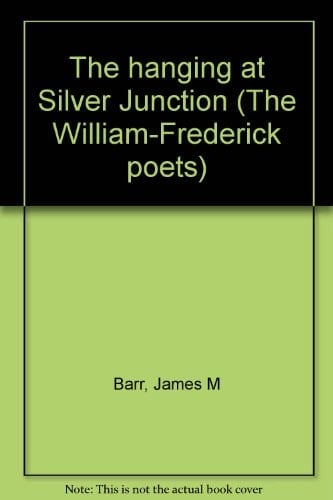 The Hanging at Silver Junction