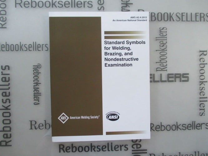 Standard Symbols for Welding, Brazing, and Nondestructive Examination