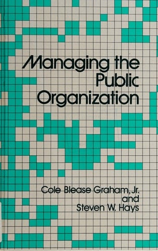 Managing the Public Organization